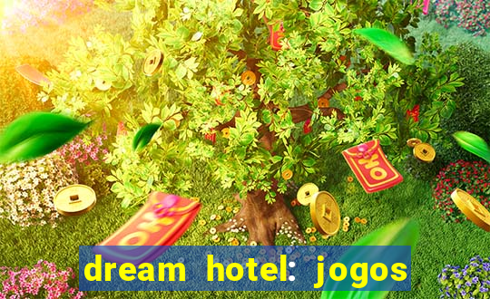 dream hotel: jogos de hotel